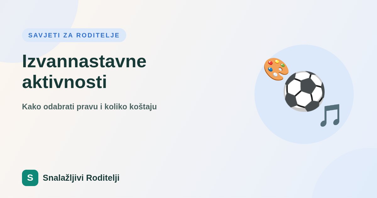 Izvannastavne aktivnosti: kako odabrati pravu i koliko koštaju (2026.)